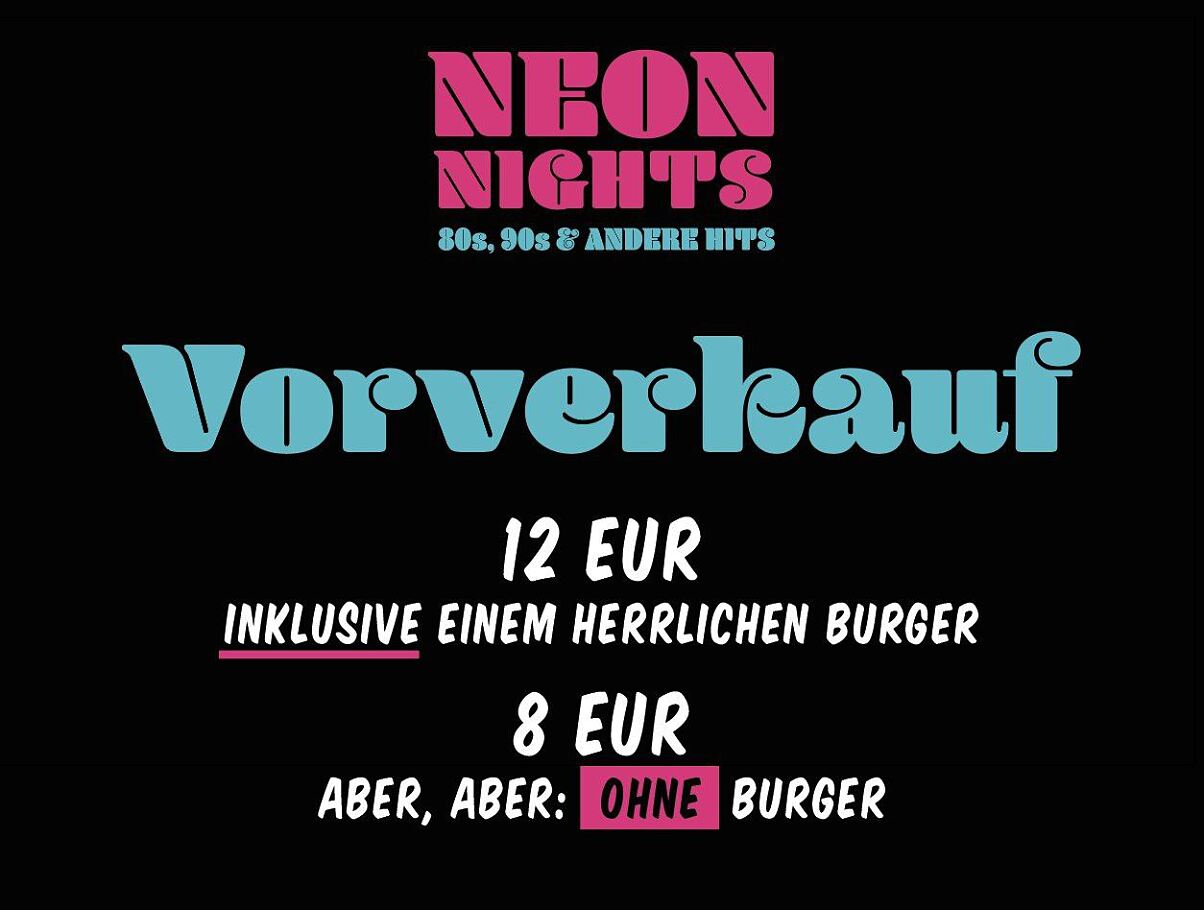 Ankündigung Vorverkauf Neon Nights im Festsaal Kreuzberg