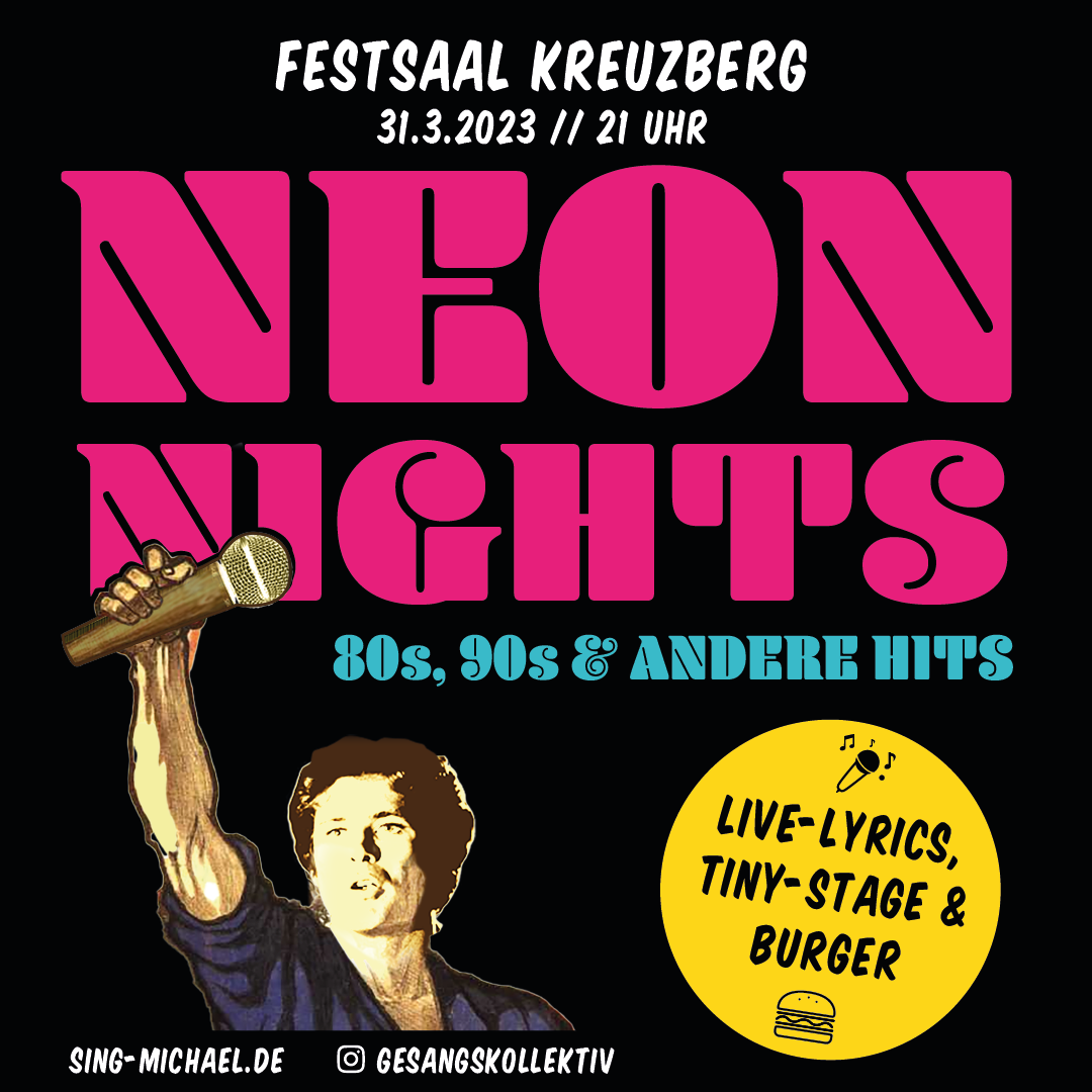 Gesangskollektiv Michael Ritter - Neon Nights im Festsaal Kreuzberg (Quadrat)
